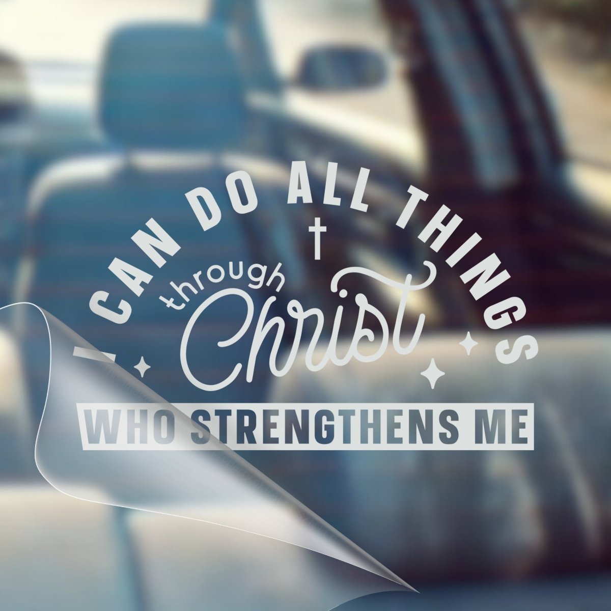 I Can Do All Things Through Christ Who Strengthens Me – Christian Car Decal Sticker - RallySZN™ Gifts and More!