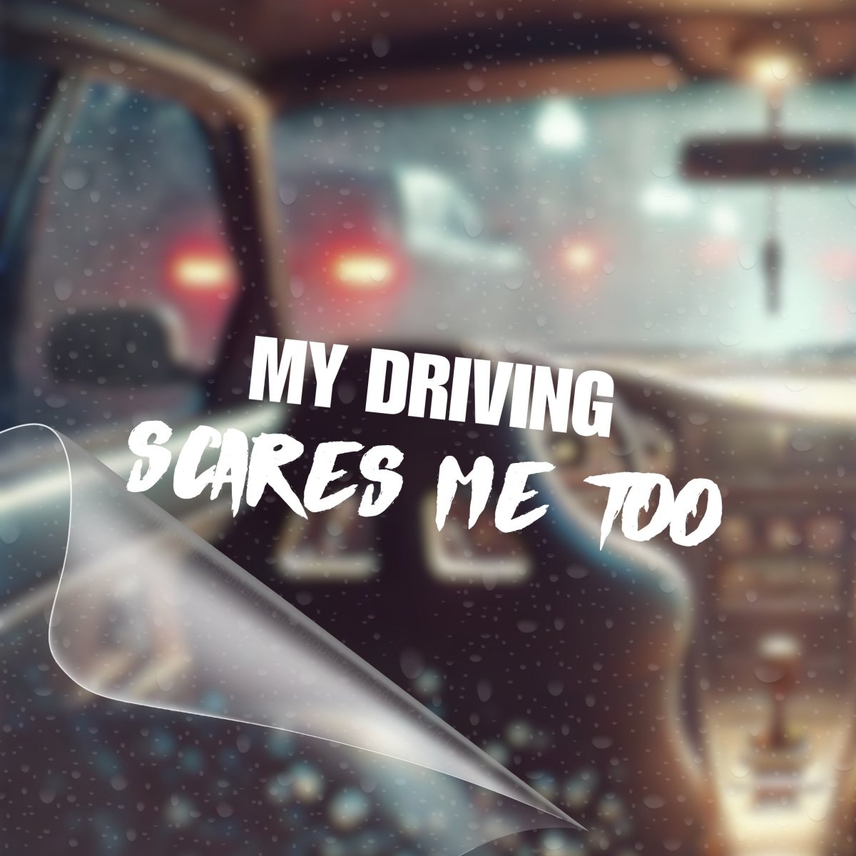 My Driving Scares Me Too – JDM Car Decal Sticker - RallySZN™ Gifts and More!