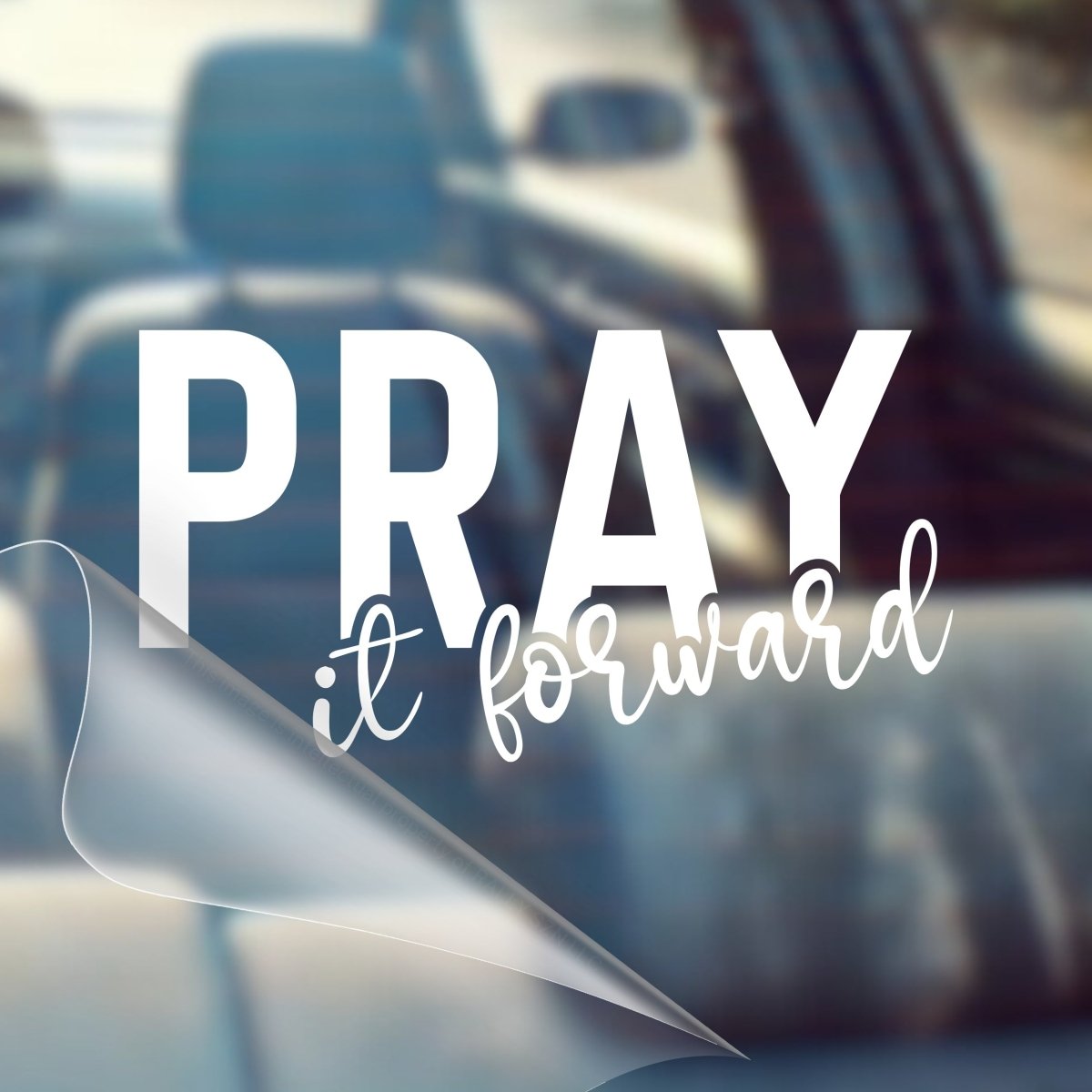Pray It Forward – Christian Car Decal Sticker - RallySZN™ Gifts and More!