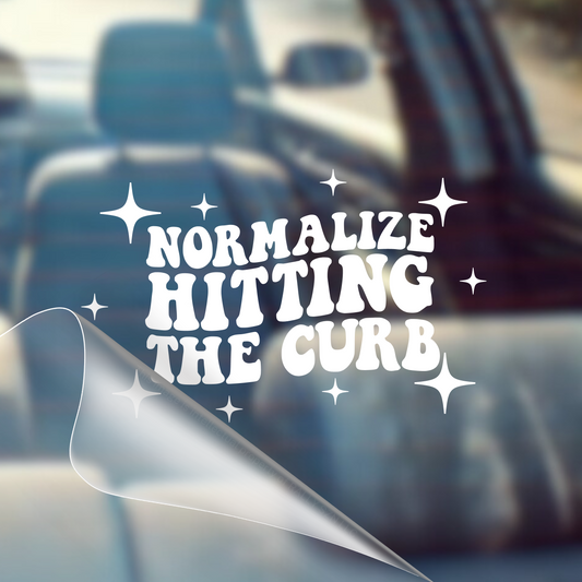 Normalize Hitting The Curb - Car Decal Vinyl Bumper Sticker - Humor, Laugh, Joke, Sarcastic, Funny Quotes, Smile, Comedy, Hilarious, Prank, Funny, Girly