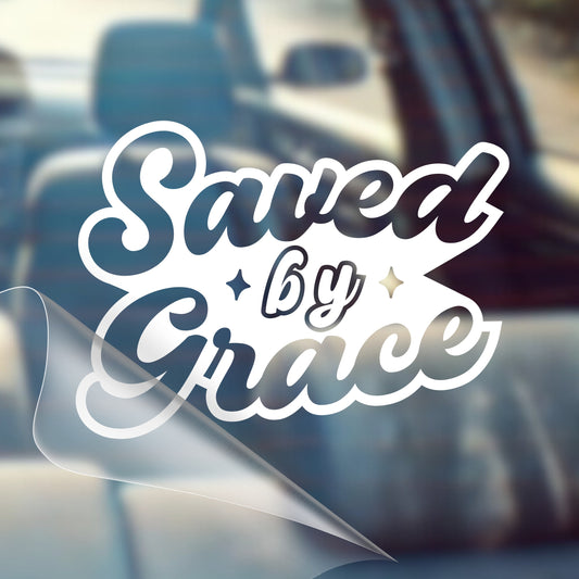 Saved By Grace - Car Decal Vinyl Bumper Sticker - Faith, Hope, Love, Jesus, Bible Verse, Christian Quotes, Church, Cross, Religious