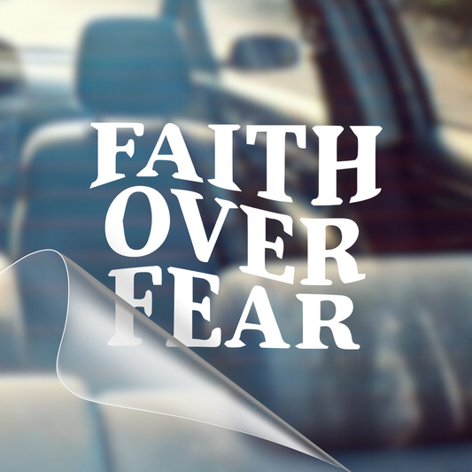 Faith Over Fear - Car Decal Vinyl Bumper Sticker - Faith, Hope, Love, Jesus, Bible Verse, Christian Quotes, Church, Cross, Religious, Worship