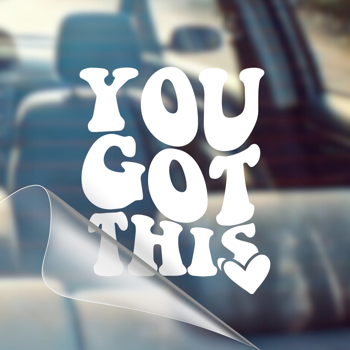 You Got This - Motivational Car Vinyl Decal Bumper Sticker for Car, Wall, Window, Vehicle, Weather Resistant