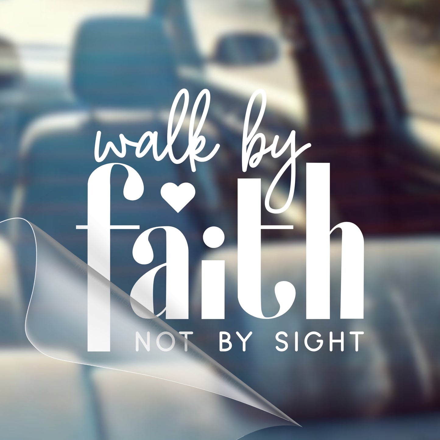 Walk By Faith, Not By Sight - Car Decal Vinyl Bumper Sticker - Faith, Hope, Love, Jesus, Bible Verse, Christian Quotes, Church, Cross, Religious