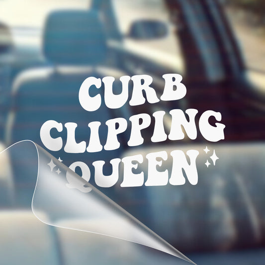 Curb Clipping Queen - Car Decal Vinyl Bumper Sticker - Humor, Laugh, Joke, Sarcastic, Funny Quotes, Smile, Comedy, Hilarious, Prank, Funny, Girly