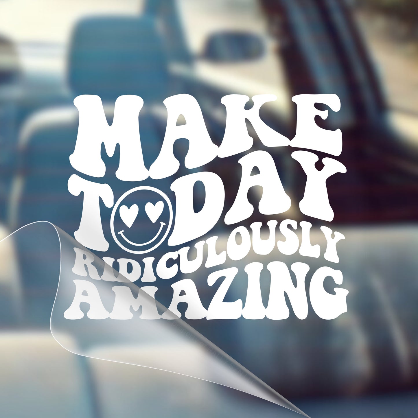 Make Today Ridiculously Amazing - Inspirational Vinyl Decal Sticker for Cars - Good Vibes, Positivity, Motivational, Cute, Positivity