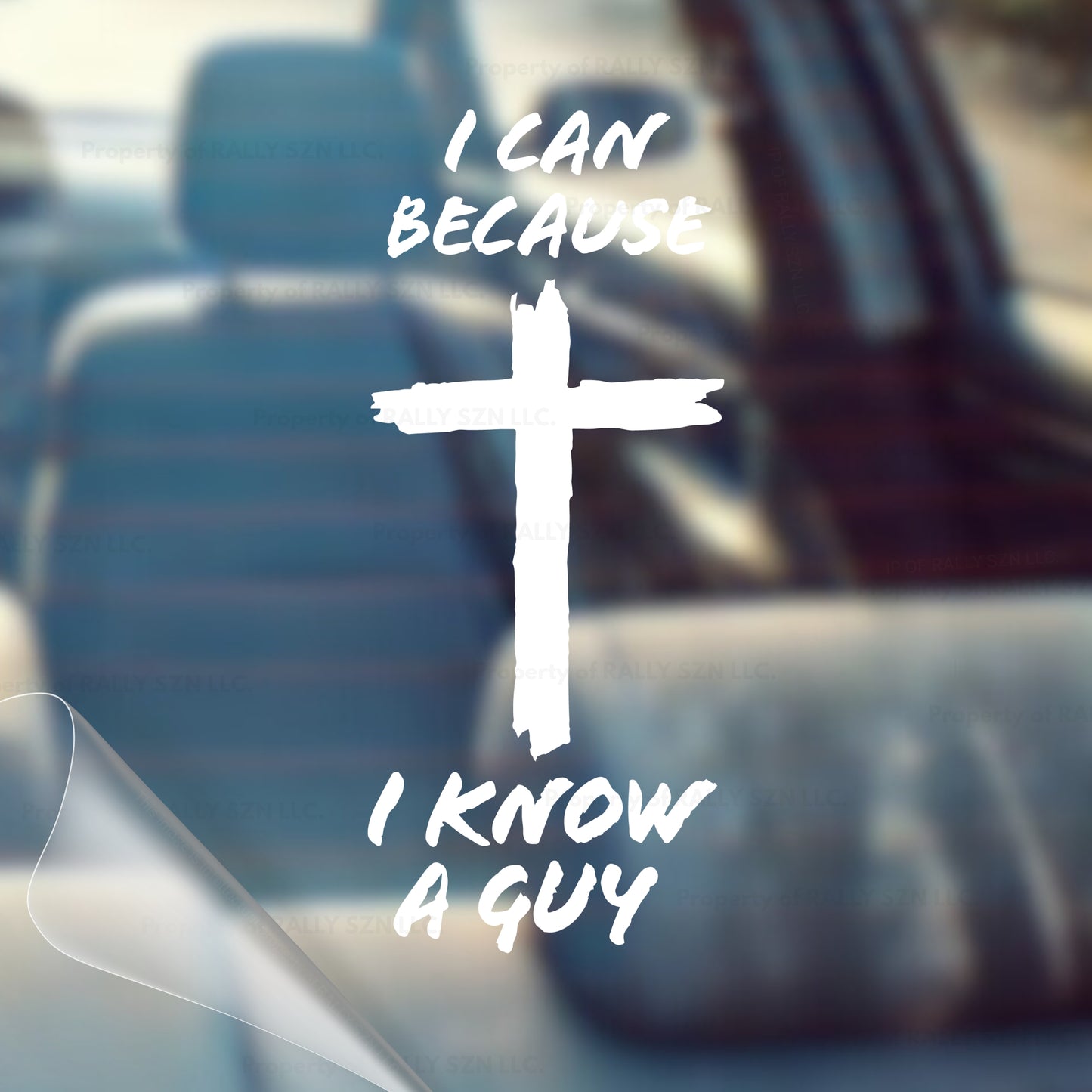 I Can Because I Know a Guy – Christian Car Decal Sticker