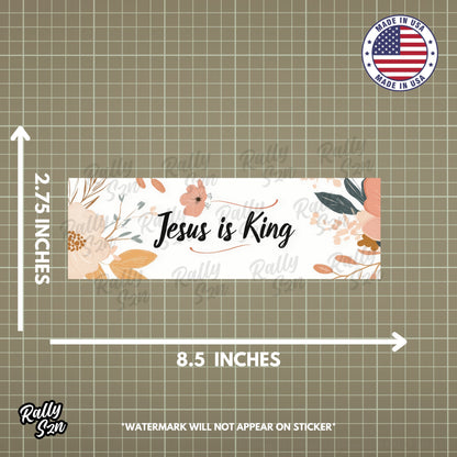 Jesus Is King - Christian Bumper Sticker for Car, Wall, Window, Vehicle, Weather Resistant, UV Laminated Floral