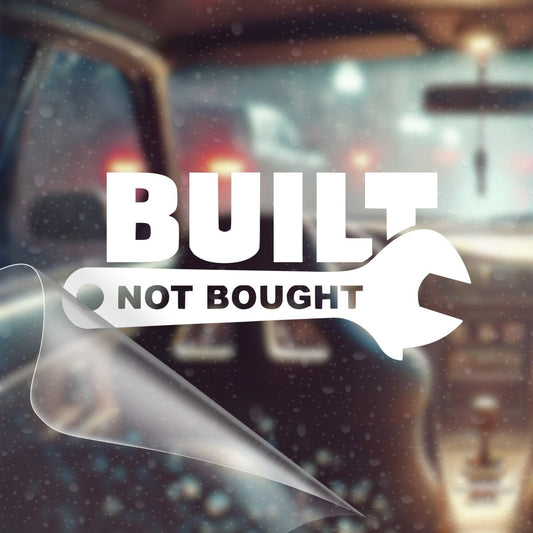 Built Not Bought – JDM Car Decal Sticker - RallySZN™ Gifts and More!