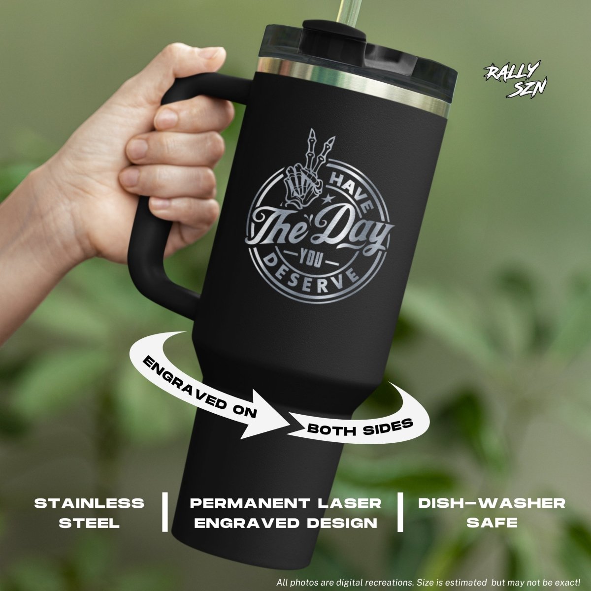 Have The Day You Deserve – 40 oz Stainless Steel Tumbler with Straw - RallySZN™ Gifts and More!