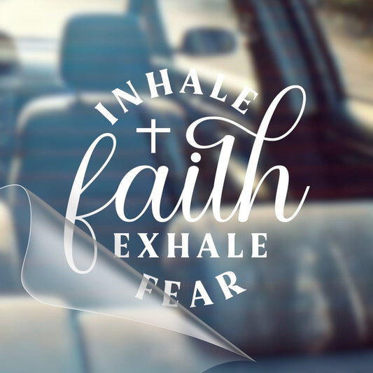 Inhale Faith, Exhale Fear – Christian Car Decal Sticker - RallySZN™ Gifts and More!
