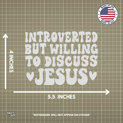 Introverted But Willing To Discuss Jesus – Christian Car Decal Sticker - RallySZN™ Gifts and More!