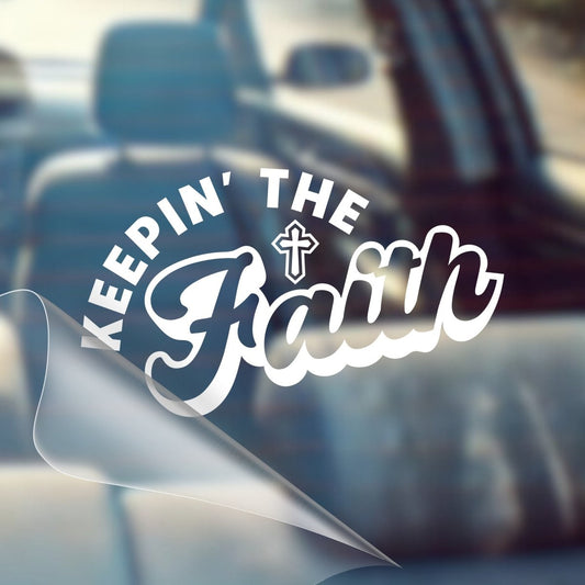 Keeping The Faith – Christian Car Decal Sticker - RallySZN™ Gifts and More!