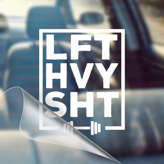 LFT HVY SHT – Fitness Car Decal Sticker - RallySZN™ Gifts and More!